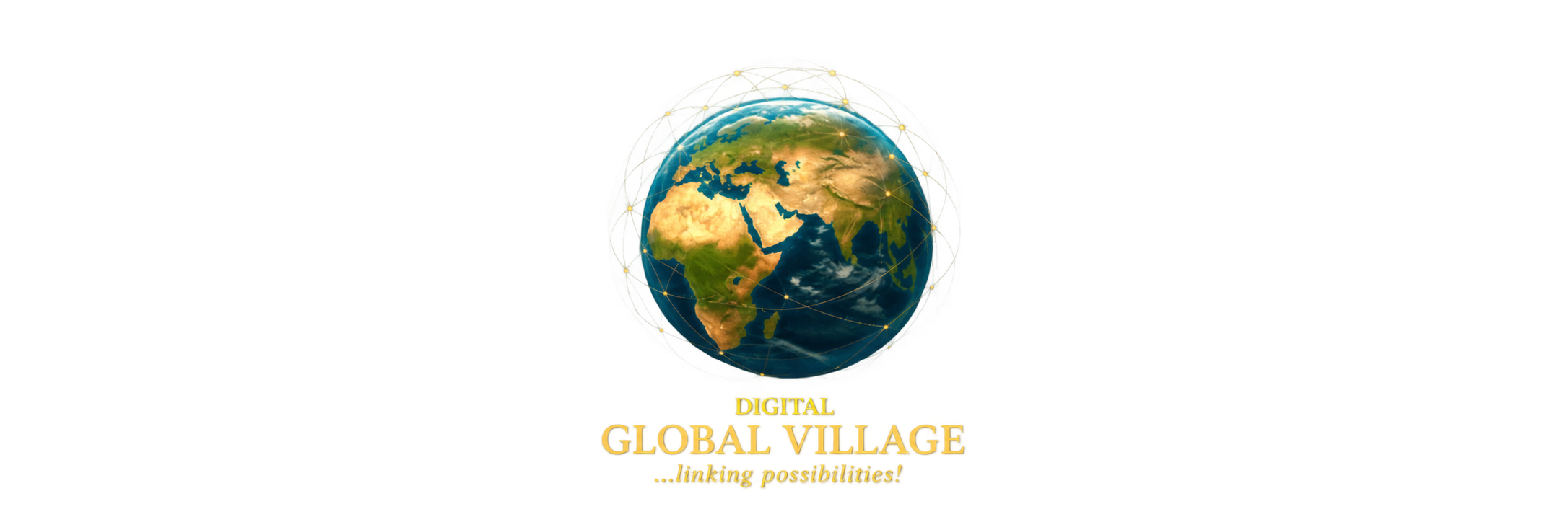Digital Global Village — linking possibilities